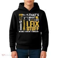 That's What I Do I Fix Stuff And I Know Things Funny Saying Kids Hoodie thumb 4
