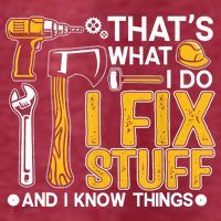 That's What I Do I Fix Stuff And I Know Things Funny Saying Women's T-Shirt thumb 6