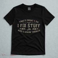 ThatS What I Do I Fix Stuff And I Know Things Funny Dad T-Shirt thumb 5