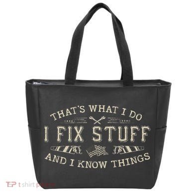 ThatS What I Do I Fix Stuff And I Know Things Funny Dad Tote Bag
