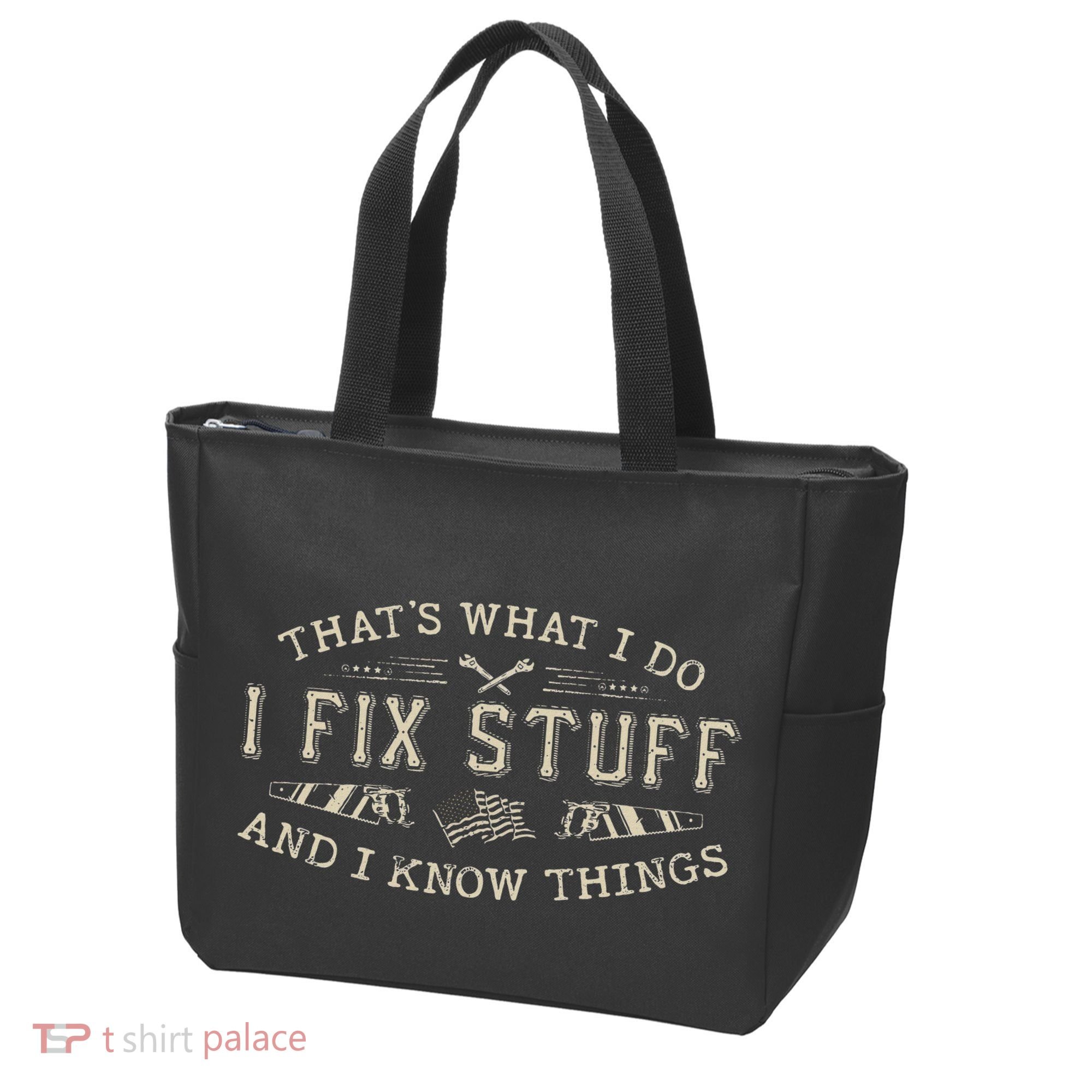 ThatS What I Do I Fix Stuff And I Know Things Funny Dad Tote Bag