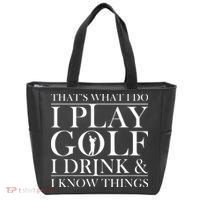 Thats What I Do I Play Golf I Drink And I Know Things Tote Bag thumb 0