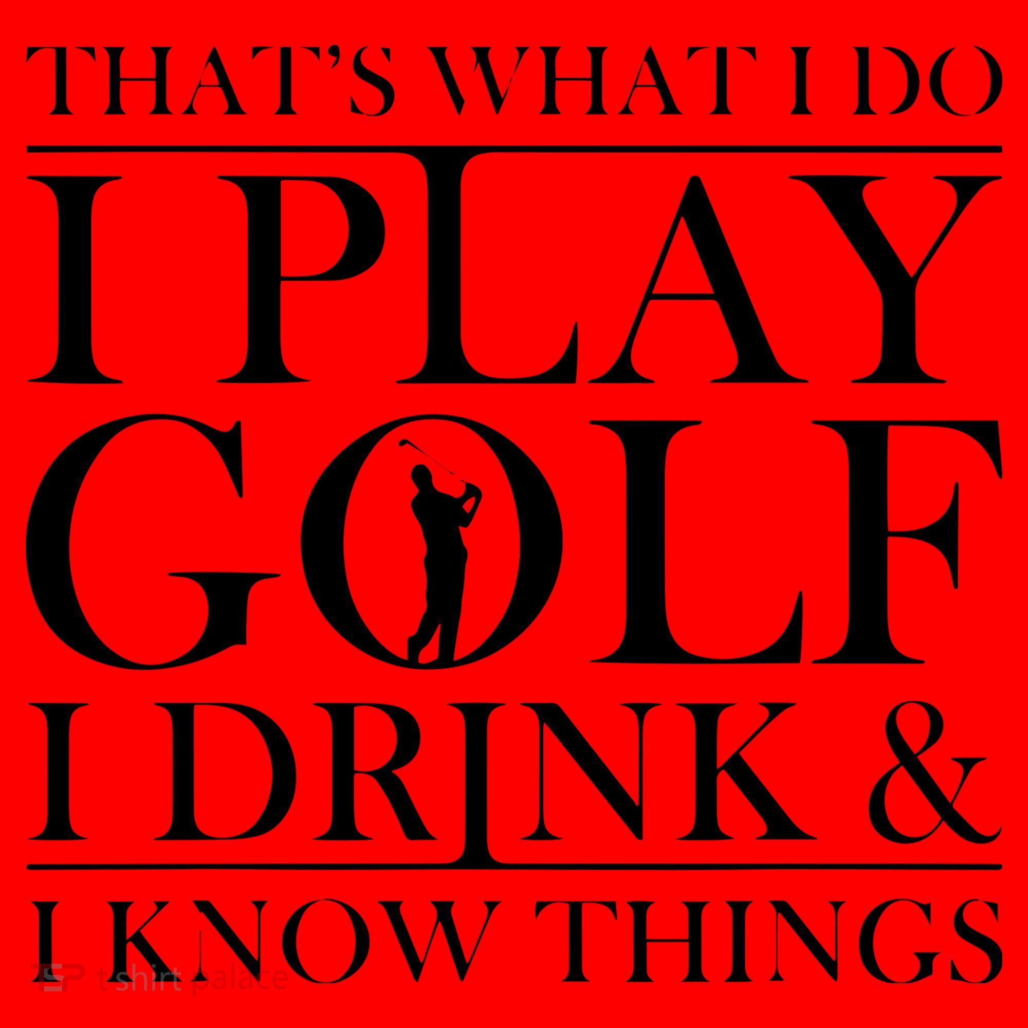 Thats What I Do I Play Golf I Drink And I Know Things Santa Hat