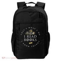 That's What I Do I Read Books And I Know Things Reading Backpack thumb 0