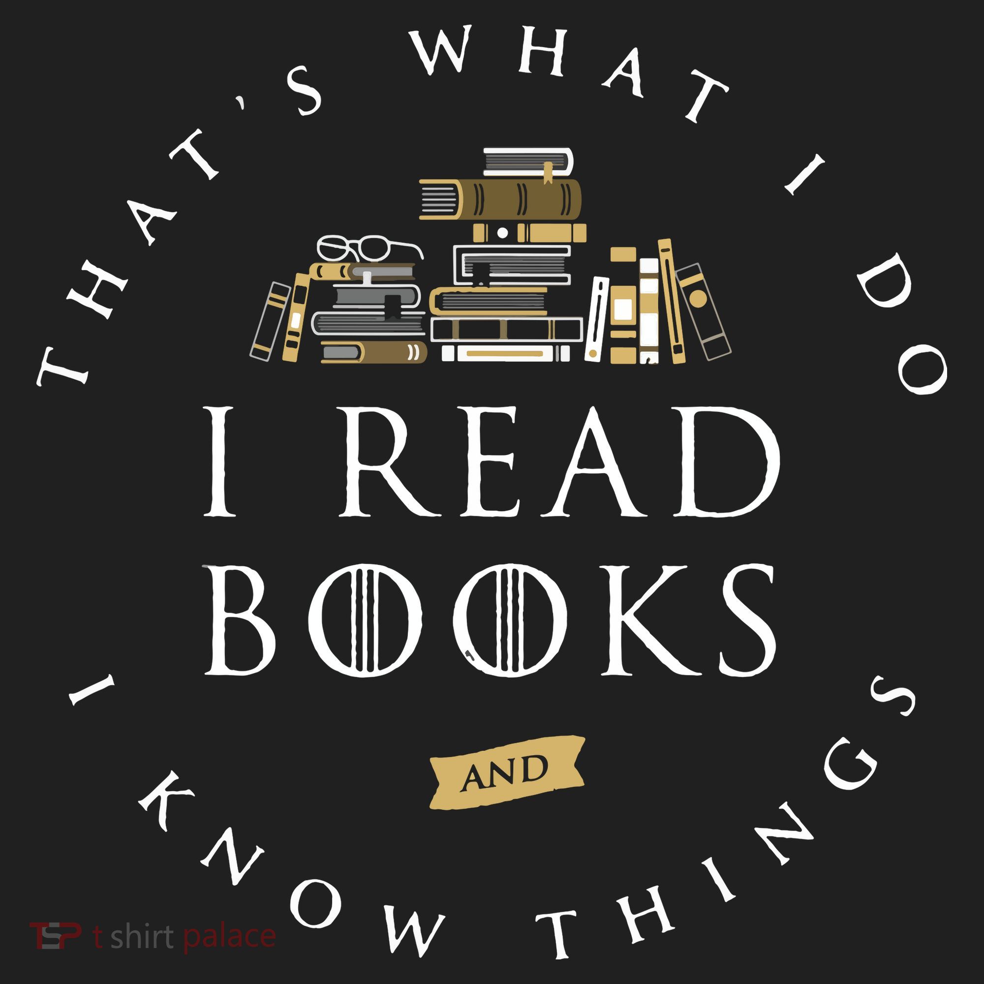 That's What I Do I Read Books And I Know Things Reading Tumbler