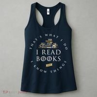 That's What I Do I Read Books And I Know Things Reading Women's Tank Top thumb 3
