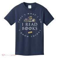 That's What I Do I Read Books And I Know Things Reading Kids T-Shirt thumb 0