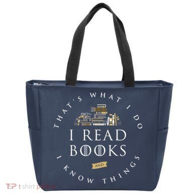 That's What I Do I Read Books And I Know Things Reading Tote Bag