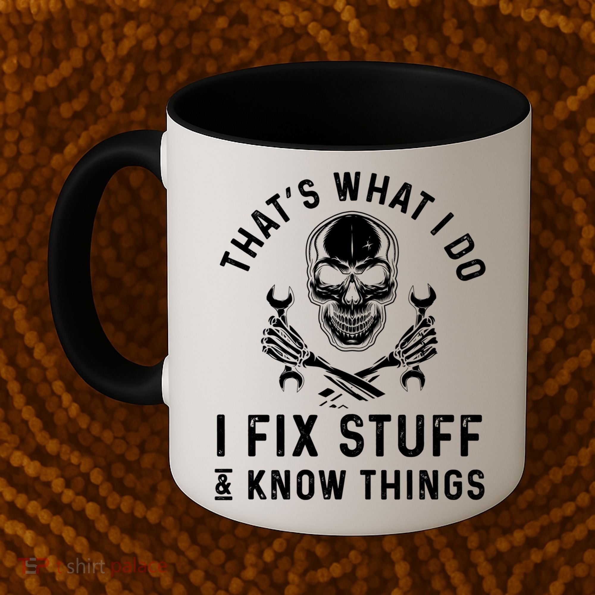 That's What I Do I Fix Stuff And I Know Things Mechanic Gift Coffee Mug