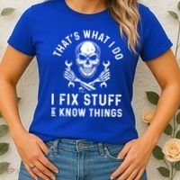 That's What I Do I Fix Stuff And I Know Things Mechanic Gift Women's T-Shirt thumb 2