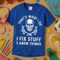 That's What I Do I Fix Stuff And I Know Things Mechanic Gift Kids T-Shirt thumb 3
