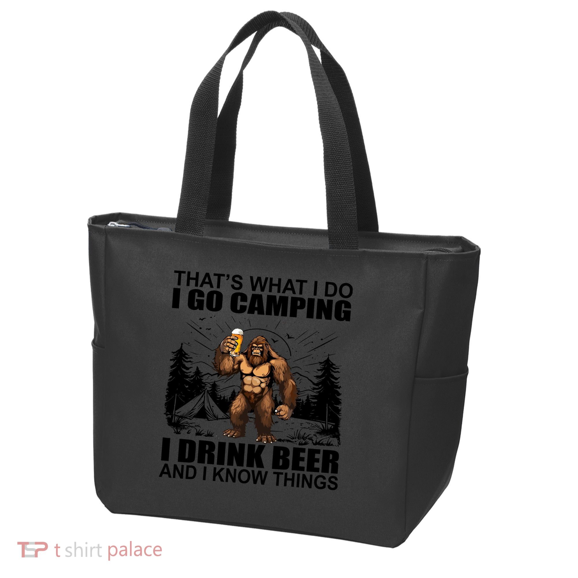Thats What I Do I Go Camping I Drink Beer And I Know Things Tote Bag