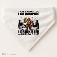 Thats What I Do I Go Camping I Drink Beer And I Know Things USA-Made Doggie Bandana thumb 0