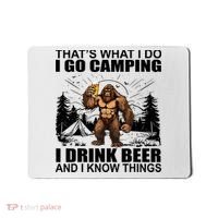 Thats What I Do I Go Camping I Drink Beer And I Know Things Mousepad thumb 0