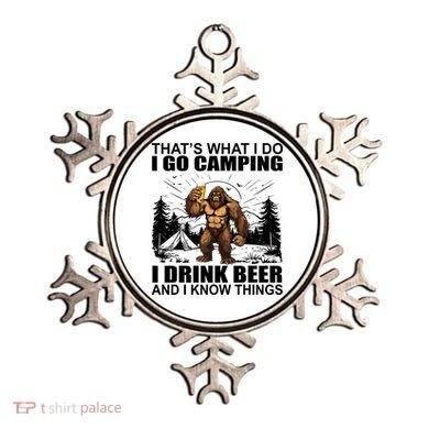 Thats What I Do I Go Camping I Drink Beer And I Know Things Ornament