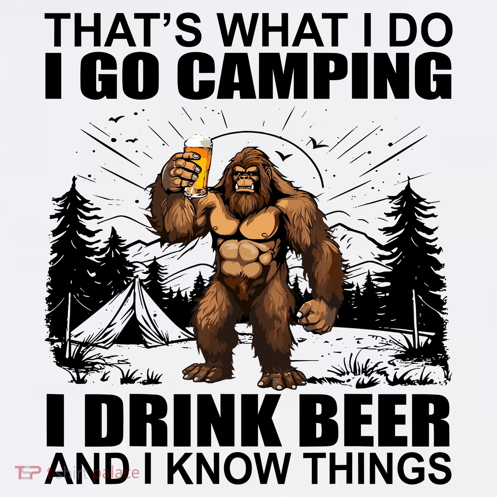 Thats What I Do I Go Camping I Drink Beer And I Know Things Women's Tank Top