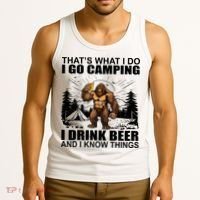 Thats What I Do I Go Camping I Drink Beer And I Know Things Tank Top thumb 3