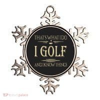 ThatS What I Do I Golf And I Know Things Golfer Golf Lovers Ornament thumb 0
