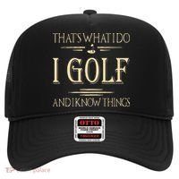 ThatS What I Do I Golf And I Know Things Golfer Golf Lovers Hat thumb 0