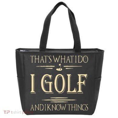 ThatS What I Do I Golf And I Know Things Golfer Golf Lovers Tote Bag