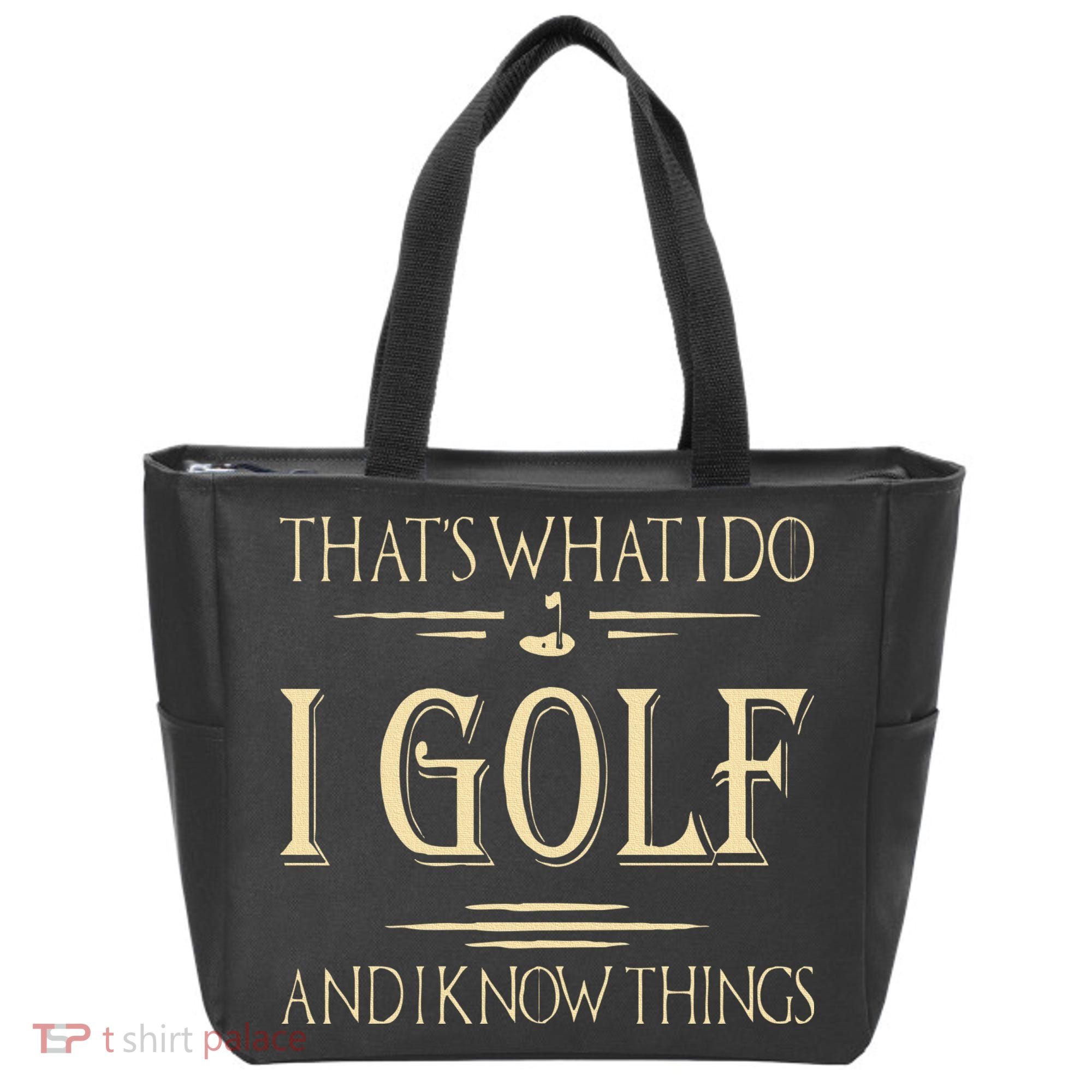 ThatS What I Do I Golf And I Know Things Golfer Golf Lovers Tote Bag