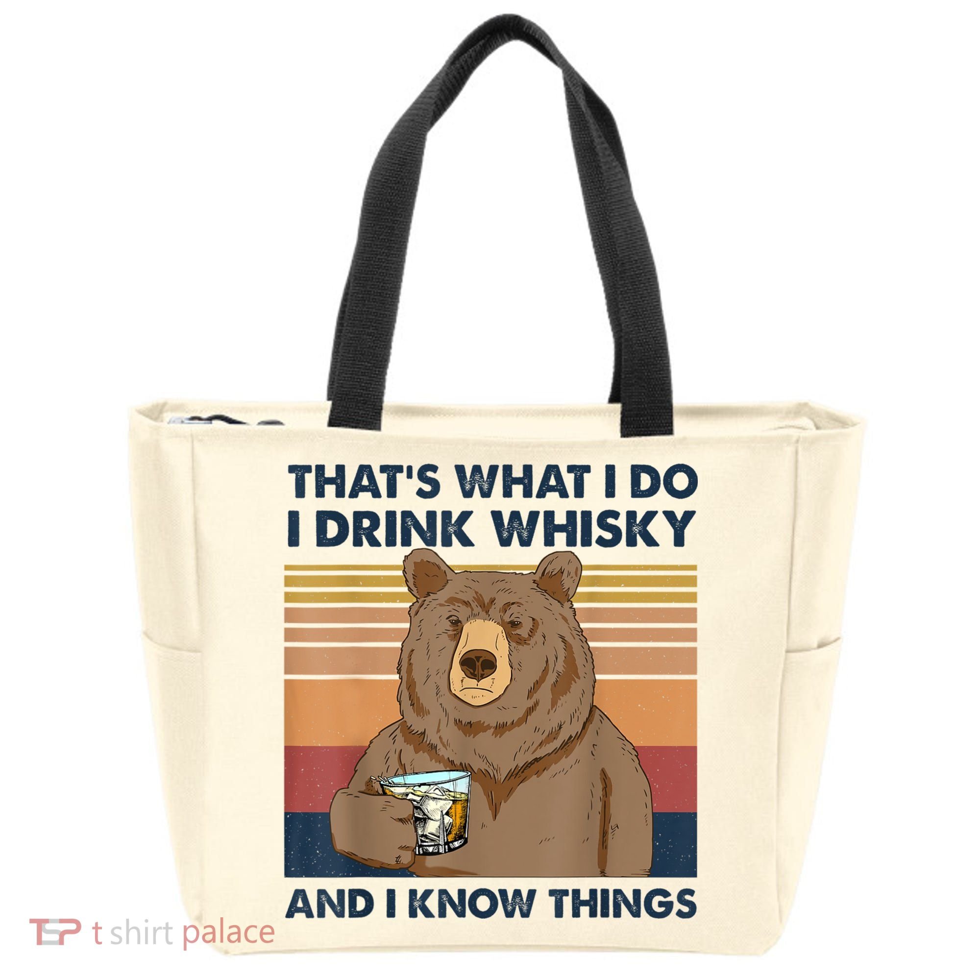 That's What I Do I Drink Whiskey And I Know Things Bear Tee Tote Bag