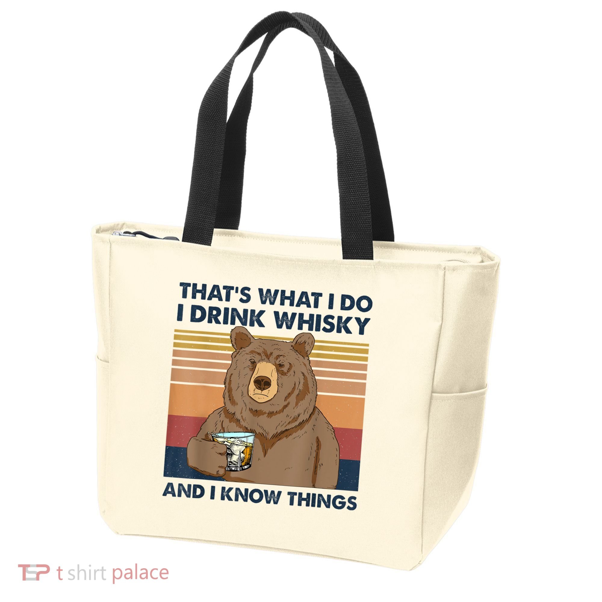 That's What I Do I Drink Whiskey And I Know Things Bear Tee Tote Bag