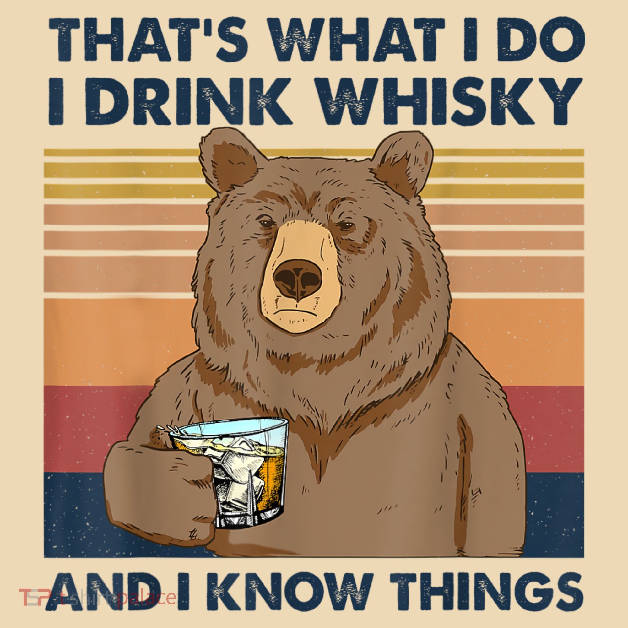 That's What I Do I Drink Whiskey And I Know Things Bear Tee Tote Bag