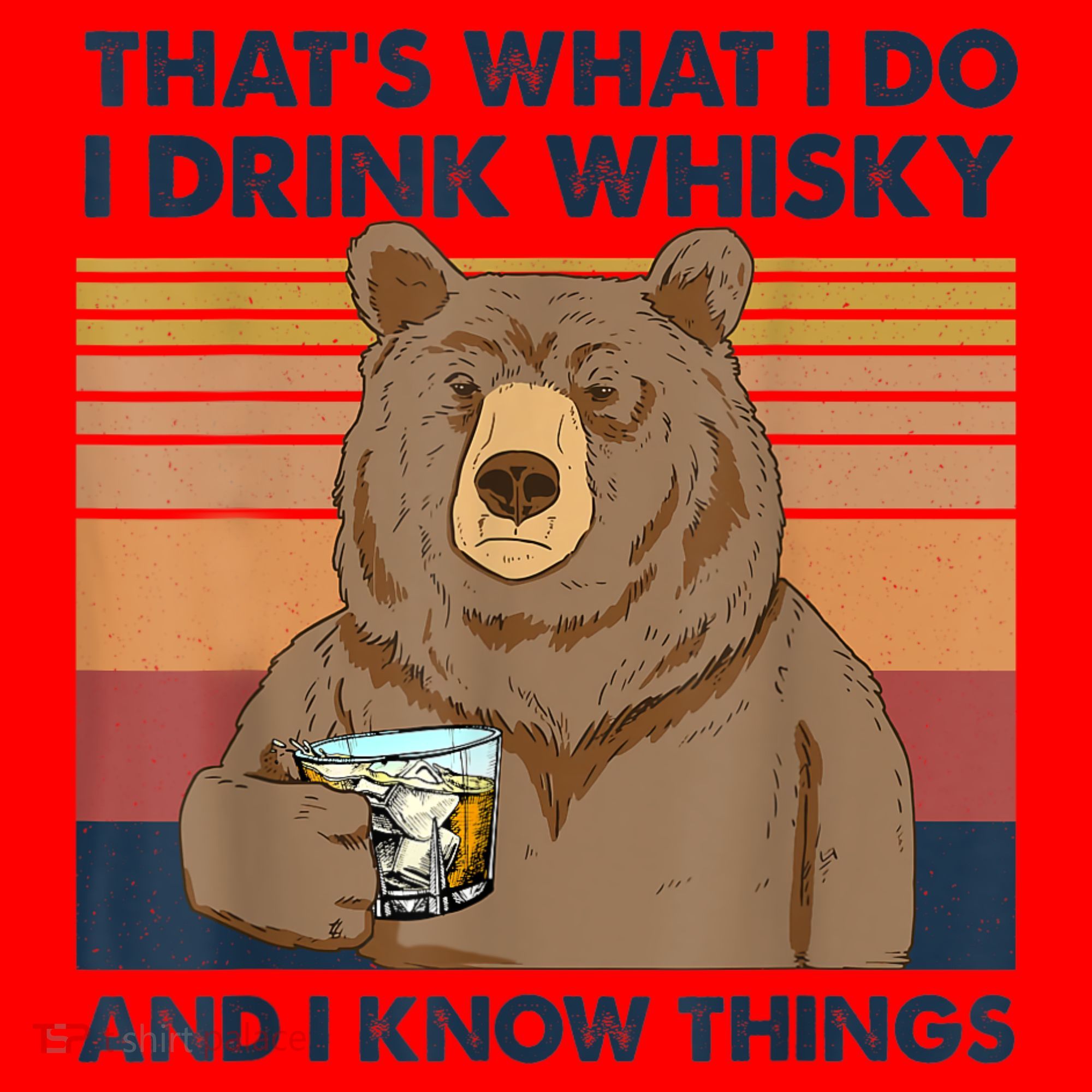 That's What I Do I Drink Whiskey And I Know Things Bear Tee Santa Hat
