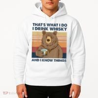 That's What I Do I Drink Whiskey And I Know Things Bear Tee Hoodie thumb 2