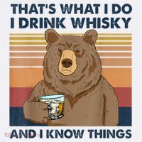 That's What I Do I Drink Whiskey And I Know Things Bear Tee Women's Tank Top thumb 5