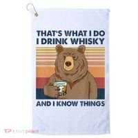 That's What I Do I Drink Whiskey And I Know Things Bear Tee Golf Towel thumb 0