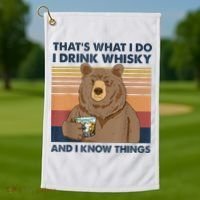 That's What I Do I Drink Whiskey And I Know Things Bear Tee Golf Towel thumb 1