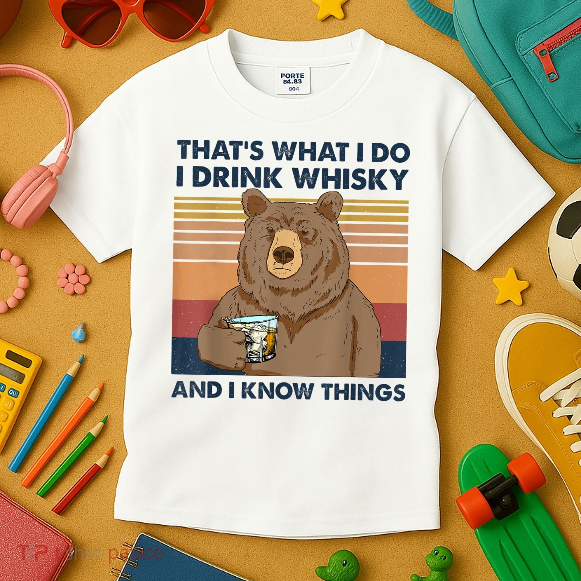That's What I Do I Drink Whiskey And I Know Things Bear Tee Kids T-Shirt