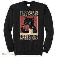 Thats What I Do I Read Books Drink Coffee And I Know Things Sweatshirt thumb 0
