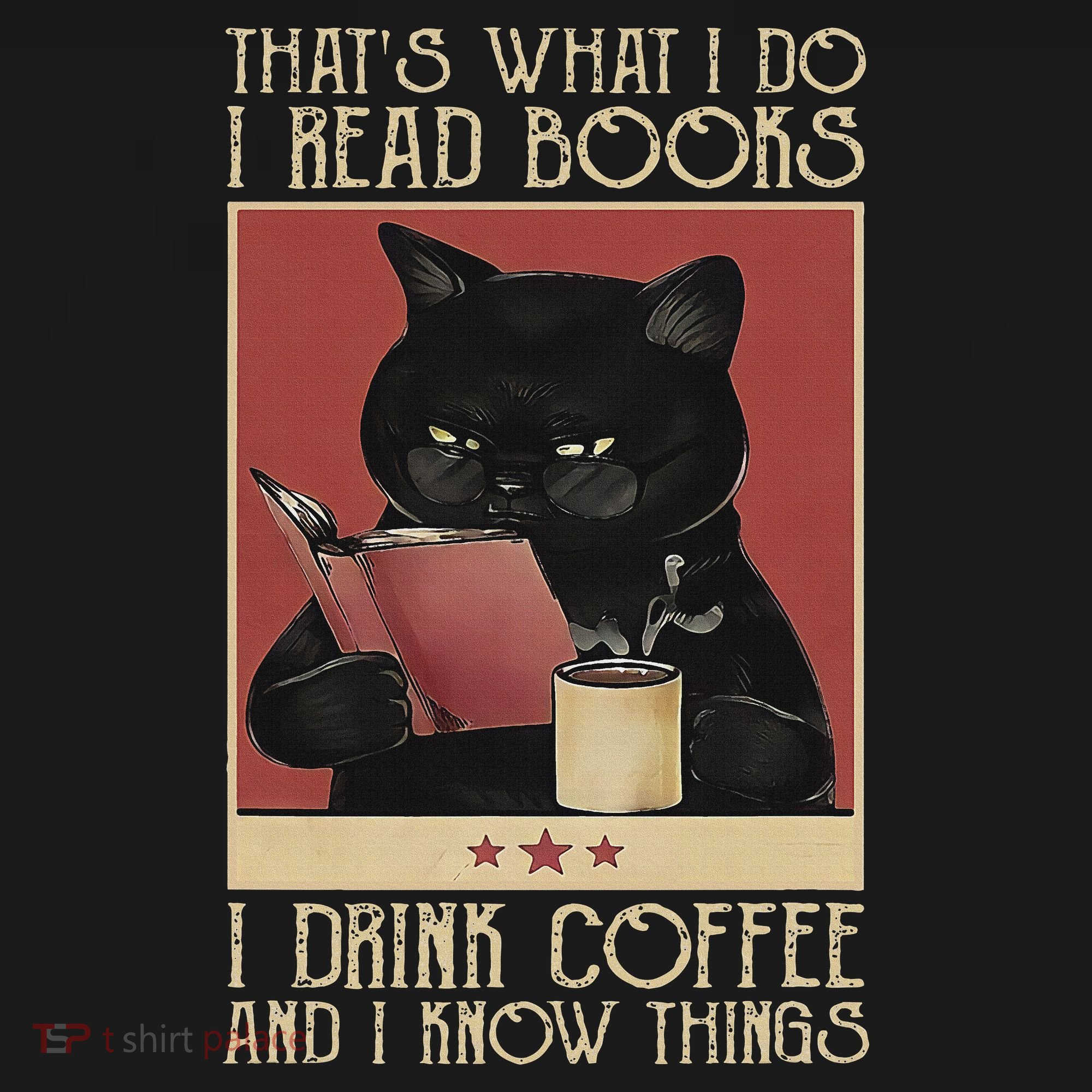 Thats What I Do I Read Books Drink Coffee And I Know Things Backpack