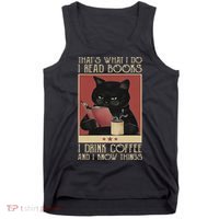 Thats What I Do I Read Books Drink Coffee And I Know Things Tank Top thumb 0