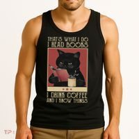 Thats What I Do I Read Books Drink Coffee And I Know Things Tank Top thumb 3