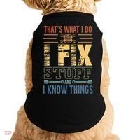 That's What I Do I Fix Stuff And I Know Things Mechanic Doggie Tank thumb 0