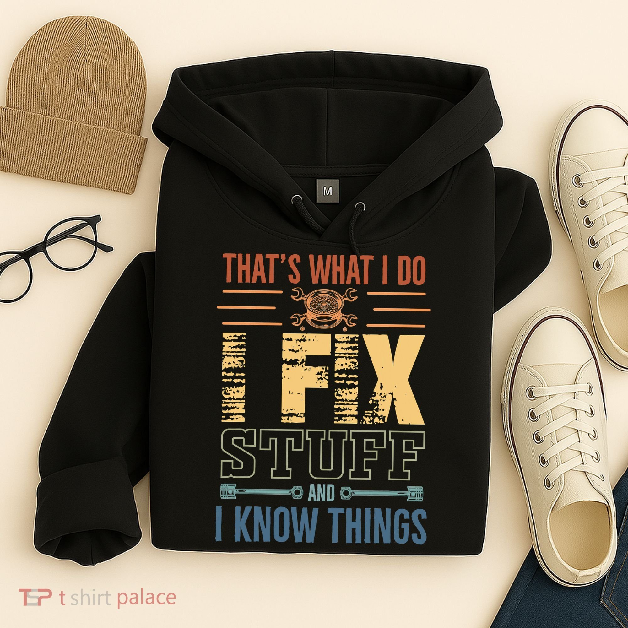 That's What I Do I Fix Stuff And I Know Things Mechanic Hoodie