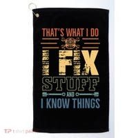 That's What I Do I Fix Stuff And I Know Things Mechanic Golf Towel thumb 0