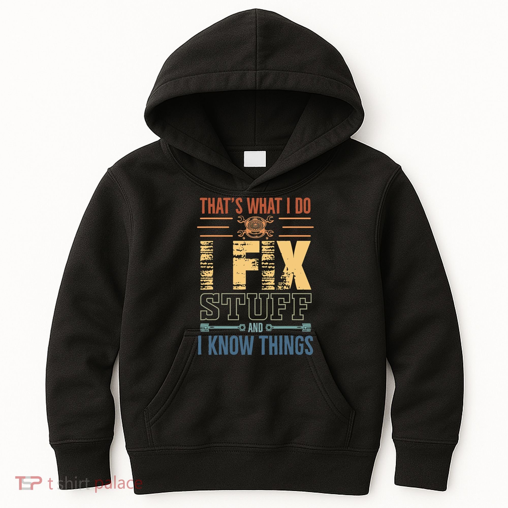 That's What I Do I Fix Stuff And I Know Things Mechanic Kids Hoodie