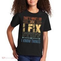 That's What I Do I Fix Stuff And I Know Things Mechanic Kids T-Shirt thumb 2