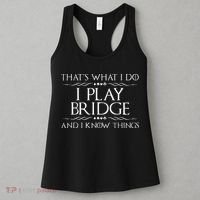 ThatS What I Do I Play Bridge Bridge Player Card Game Women's Tank Top thumb 3