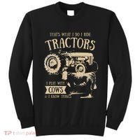Thats What I Do I Ride Tractors Farmer Cowboy Sweatshirt thumb 0