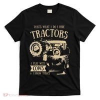 Thats What I Do I Ride Tractors Farmer Cowboy T-Shirt thumb 0