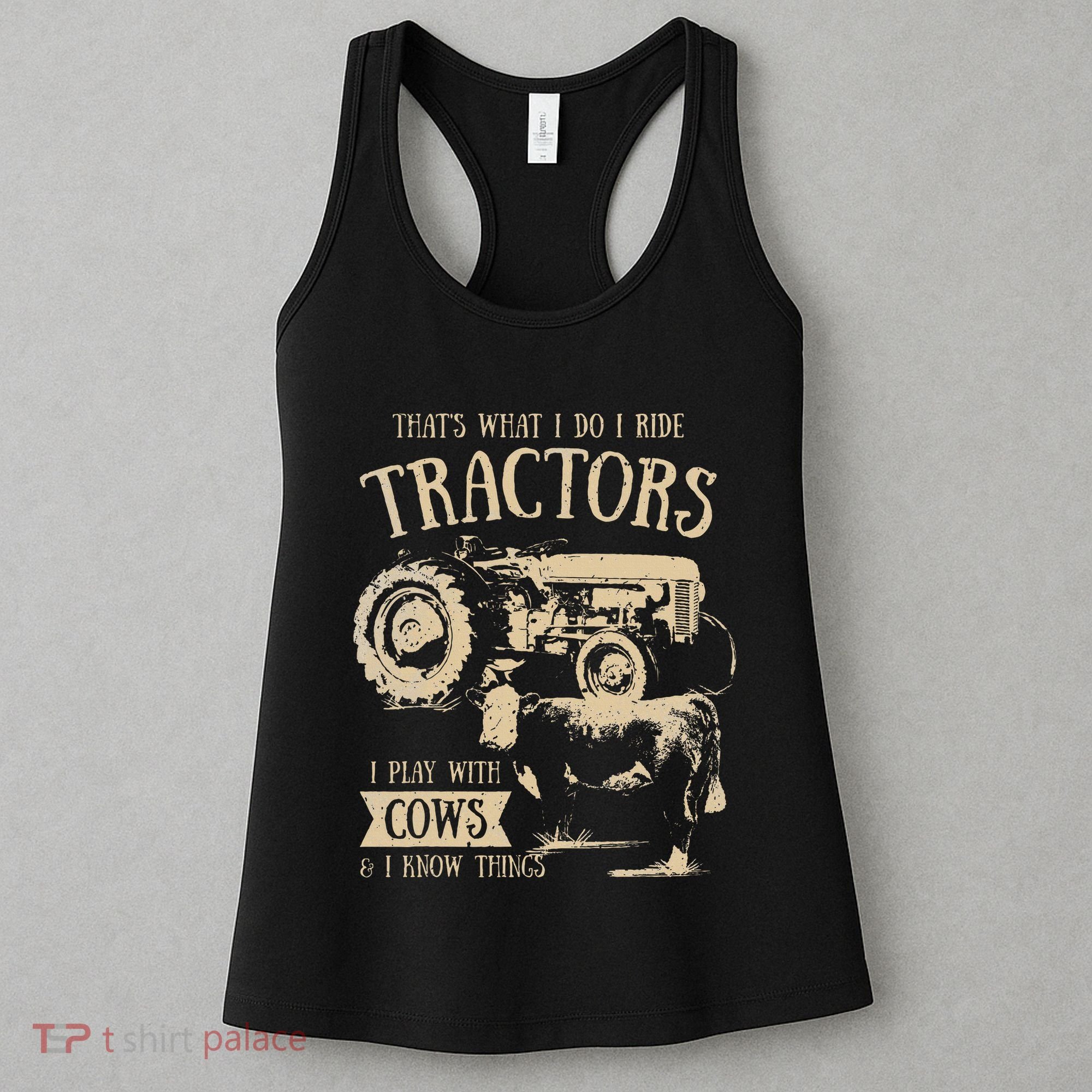 Thats What I Do I Ride Tractors Farmer Cowboy Women's Tank Top