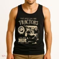 Thats What I Do I Ride Tractors Farmer Cowboy Tank Top thumb 3