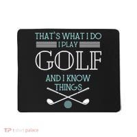 That's What I Do I Play Golf And I Know Things Funny Mousepad thumb 0