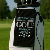That's What I Do I Play Golf And I Know Things Funny Golf Towel thumb 2